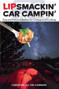 Paperback Lipsmackin' Car Campin': Easy And Delicious Recipes For Campground Cooking Book