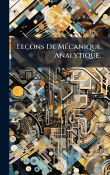Hardcover Leçons De MÃ(c)canique Analytique, [French] Book