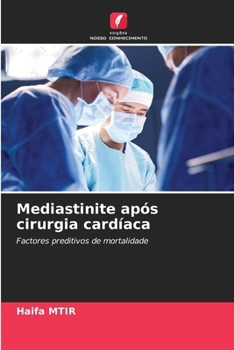 Mediastinite após cirurgia cardíaca (Portuguese Edition)