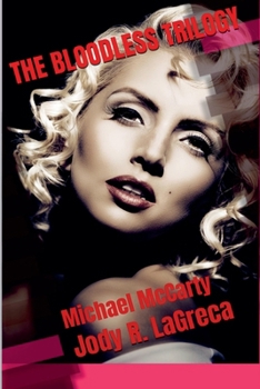 The Bloodless Trilogy