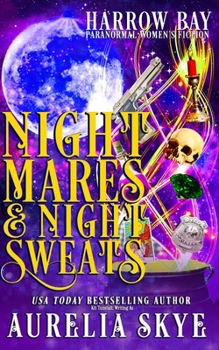 Nightmares & Night Sweats: Paranormal Women's Fiction - Book #2 of the Harrow Bay