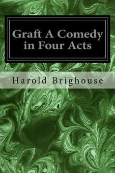 Paperback Graft A Comedy in Four Acts Book