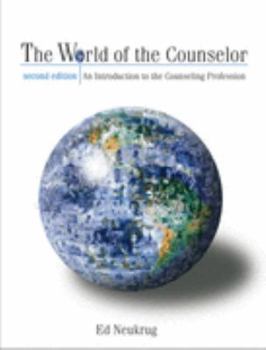 Hardcover World of the Counselor: An Introduction to the Counseling Profession (Non-Infotrac Version) Book