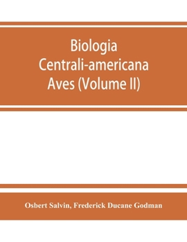 Paperback Biologia centrali-americana: Aves (Volume II) Book