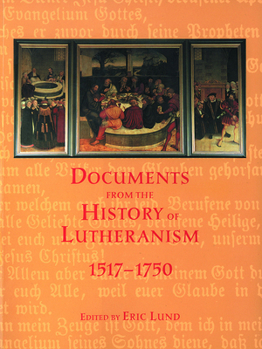 Paperback Documents from the History of Lutheranism, 1517-1750 Book