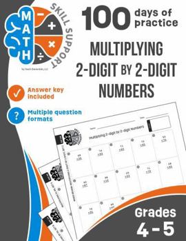 Paperback Math Skill Support: Multiplying 2-digit by 2-digit Numbers: Grades 4-5, 100 days of practice Book