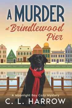 Paperback A Murder at Brindlewood Pier: A Moonlight Bay Cozy Mystery Book