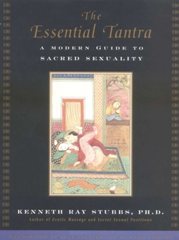 Paperback The Essential Tantra: A Modern Guide to Sacred Sexuality Book