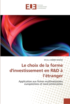 Paperback Le choix de la forme d''investissement en r d à l''étranger [French] Book