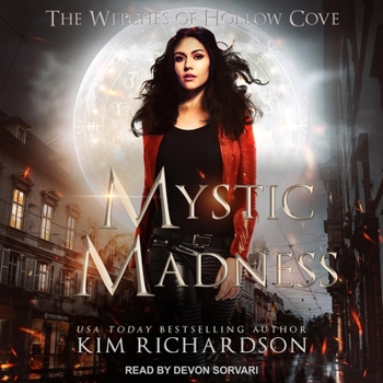 Mystic Madness - Book #8 of the Witches of Hollow Cove