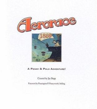 Hardcover Aerorace! 1869: A Penny & Polo Adventure Book