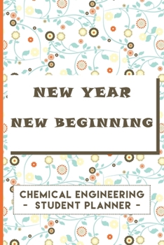 Paperback Chemical Engineering Student Planner: New Year New Beginning Book