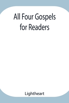 Paperback All Four Gospels For Readers Book