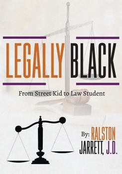 Paperback Legally Black: From Street Kid to Law Student Book