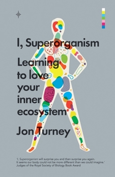 Paperback I, Superorganism: Learning to Love Your Inner Ecosystem Book