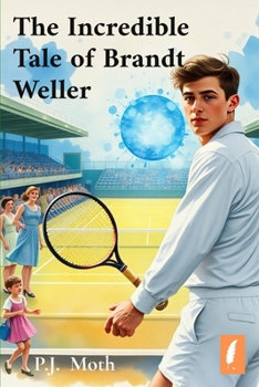 Paperback The Incredible Tale of Brandt Weller Book