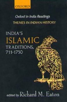 Hardcover India's Islamic Traditions: 711-1750 Book