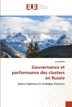 Paperback Gouvernance et performance des clusters en Russie [French] Book