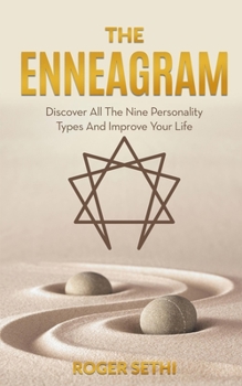 Paperback The Enneagram: Discover All The Nine Personality Types And Improve Your Life Book