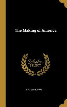 Hardcover The Making of America Book