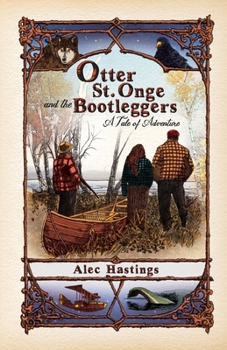 Paperback Otter St. Onge and the Bootleggers Book