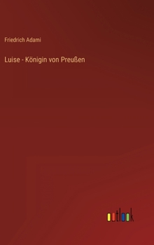 Hardcover Luise - Königin von Preußen [German] Book