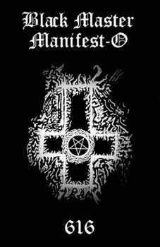 Paperback Black Master Manifest-O: The Black Master Manifest-O seeks to re-manifest The Black Tradition, the darker side of the various right hand paths, Book