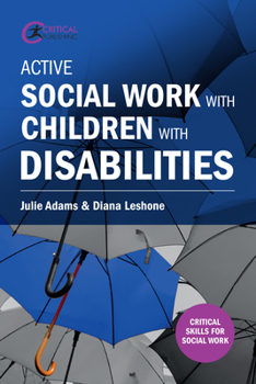 Paperback Active Social Work with Children with Disabilities Book