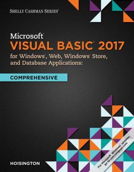 Paperback Microsoft Visual Basic 2017 for Windows, Web, and Database Applications: Comprehensive Book
