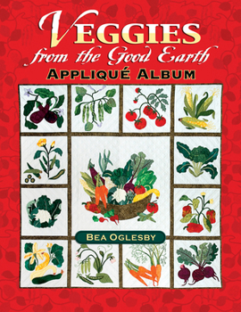 Paperback Veggies from the Good Earth Applique Album Book