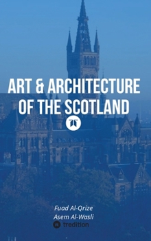 Hardcover Art & Architecture of the Scotland Book