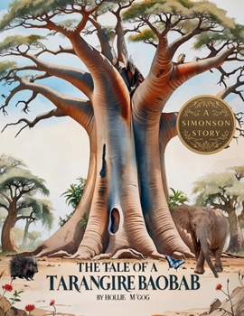Paperback The Tale of the Simonson's Tarangire Baobabs Book
