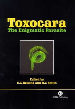 Hardcover Toxocara: The Enigmatic Parasite Book