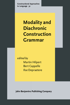 Hardcover Modality and Diachronic Construction Grammar (Constructional Approaches to Language) Book