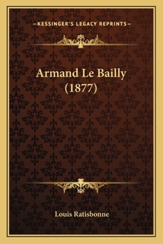 Paperback Armand Le Bailly (1877) [French] Book