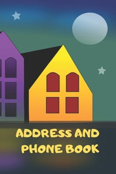 Address and Phone Book: (with discreet password journal section) Colorful Painting Design Logbook, Organized in Alphabetical Order, Discreet internet ... month by month birthday/anniversary section.