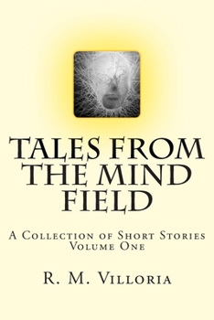 Paperback Tales from the Mind Field: A Collection of Short Stories Book