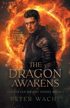 Paperback The Dragon Awakens: An Urban Fantasy Fiction Series Book