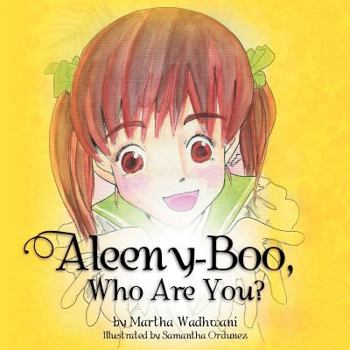 Paperback Aleeny-Boo, Who Are You? Book