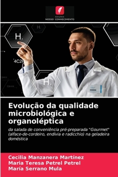 Paperback Evolução da qualidade microbiológica e organoléptica [Portuguese] Book