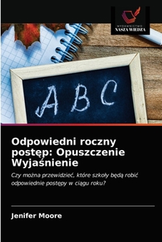 Paperback Odpowiedni roczny post&#281;p: Opuszczenie Wyja&#347;nienie [Polish] Book