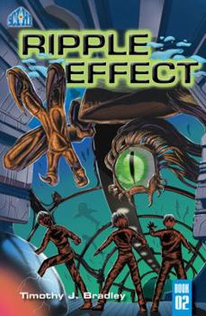Ripple Effect - Book #2 of the Sci Hi