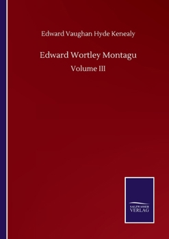 Paperback Edward Wortley Montagu: Volume III Book