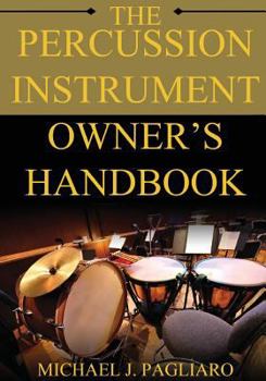 Paperback The Percussion Instrument Owner's Handbook Book