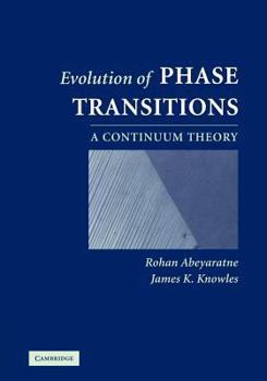 Paperback Evolution of Phase Transitions: A Continuum Theory Book