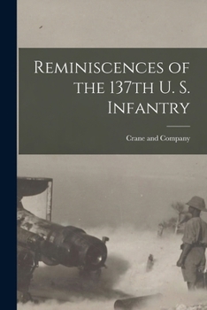Paperback Reminiscences of the 137th U. S. Infantry Book