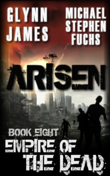 Empire of the Dead - Book #8 of the Arisen