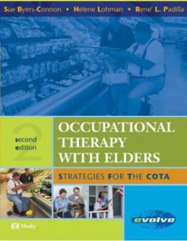 Hardcover Occupational Therapy with Elders: Strategies for the Cota Book