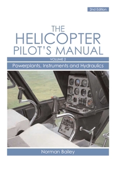 Paperback Helicopter Pilot's Manual: Powerplants, Instruments and Hydraulics Book