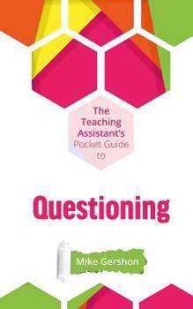 Paperback The Teaching Assistant's Pocket Guide to Questioning Book